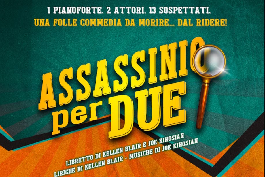 ASSASSINIO PER DUE, IL MUSICAL-GIALLO INAUGURA LA STAGIONE DEL TEATRO SAN BABILA
